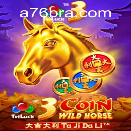 Exploring 3CoinWildHorse: A Unique Gaming Experience with A76.com Oficial Slots Brasil #1