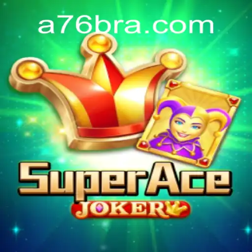 Exploring the World of SuperAceJoker: A76.com Oficial Slots Brasil #1