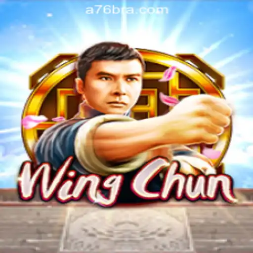 WingChun: A Dive into the Game Integrated with A76.com Oficial Slots Brasil #1